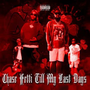 Till My Last Days - Chase Fetti