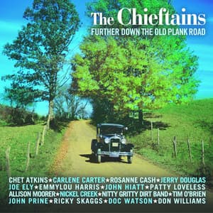 Further Down The Old Plank Road - The Chieftains