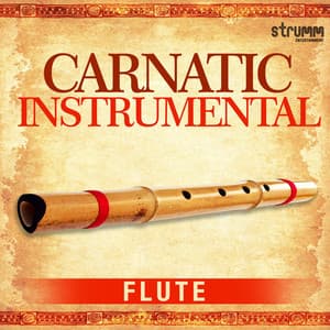 Carnatic Instrumental - Flute - Ramachandra Murthy