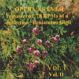 Opera as Ever, Vol. I and II - Beniamino Gigli