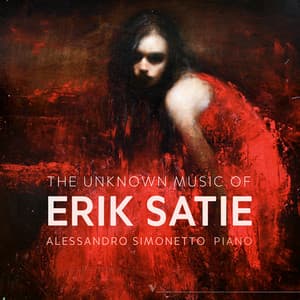 Satie: The Unknown Music - Erik Satie