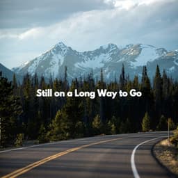 Still on a Long Way to Go - Musica para Hoteles De Lujo