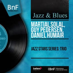 Jazz Stars Series: Trio - Martial Solal