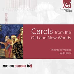 Carols from the Old & New Worlds - Paul Hillier