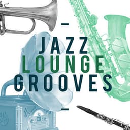 Jazz Lounge Grooves - The Piano Lounge Players