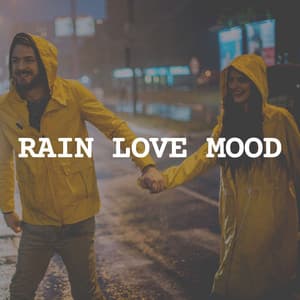 Rain Love Mood - Rain Sounds ACE