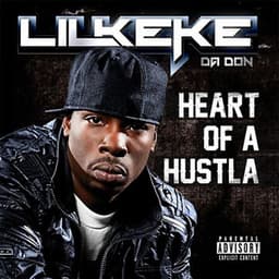 Heart Of A Hustla - Lil' Keke