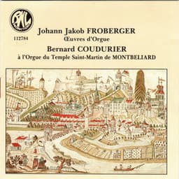 Froberger: Oeuvres d'orgue - Johann Jakob Froberger