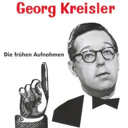 Georg Kreisler - Die frühen Aufnahmen - Georg Kreisler