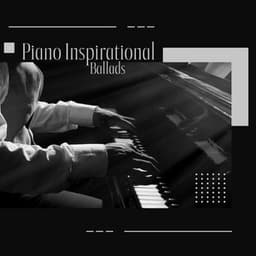 Piano Inspirational Ballads: Melancholic Mood, Solo Piano Love, Deep Feelings and Memories - Amazing Jazz Piano Background