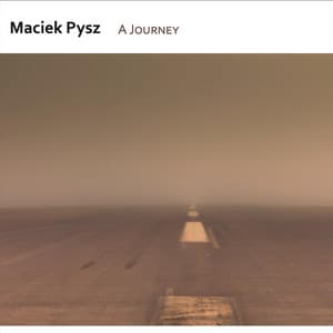 A Journey - Maciek Pysz