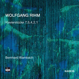 Wolfgang Rihm: Music for Piano - Wolfgang Rihm