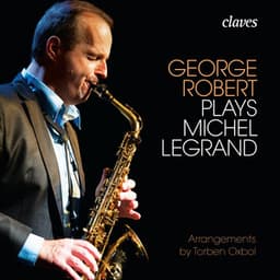 George Robert plays Michel Legrand - George Robert