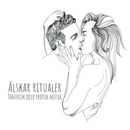 Älskar ritualer - Tantrisk djup erotik musik - Erotic Massage Music Ensemble