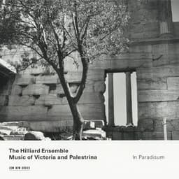 In Paradisum: Music of Victoria and Palestrina - The Hilliard Ensemble