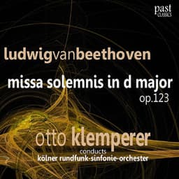 Beethoven: Missa Solemnis in D Major - Kölner Rundfunk-Sinfonie-Orchester