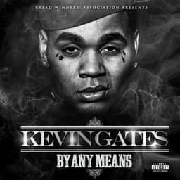 By Any Means - Kevin Gates