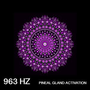 963 Hz Pineal Gland Activation - Sound Traveller