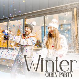 Winter Cabin Party: Fireside Ice House Music - Inspirational Electronic Music Zone