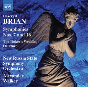 Brian: Symphonies Nos. 7 & 16 - Havergal Brian