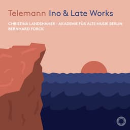 Ino & Late Works - Georg Philipp Telemann