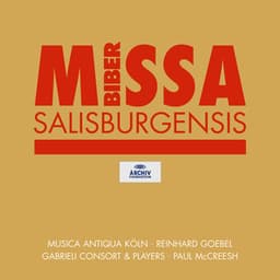 Biber: Missa Salisburgensis - Heinrich Ignaz Franz von Biber