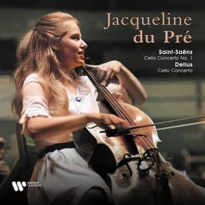 Saint-Saëns: Cello Concerto No. 1, Op. 33 - Delius: Cello Concerto - Jacqueline du Pré