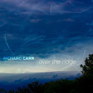 Over the Ridge - Richard Carr