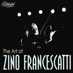 Paganini, Kreisler & Others: Works for Violin & Piano - Zino Francescatti