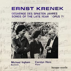 Krenek: Gesaenge Des Spaeten Jahres - Songs Of The Late Year Op. 71 - Ernst Krenek