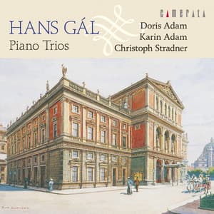 ハンス・ガル：ピアノ三重奏曲集 - Hans Gál