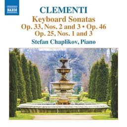 Clementi: Keyboard Sonatas, Opp. 25, 33 & 46 - Muzio Clementi