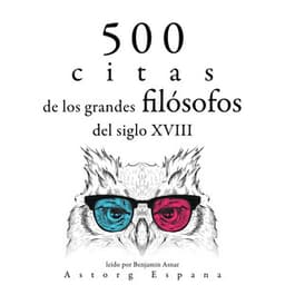 500 citas de los grandes filósofos del siglo XVIII - Adam Smith