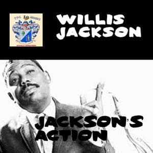 Jackson's Action! - Willis Jackson