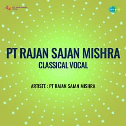 Pt Rajan Sajan Mishra-Classical Vocal - Rajan & Sajan Mishra