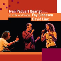 In Exile of Dreams - Ivan Paduart Quartet