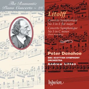 Litolff: Concertos symphoniques Nos. 3 & 5 - Henry Litolff