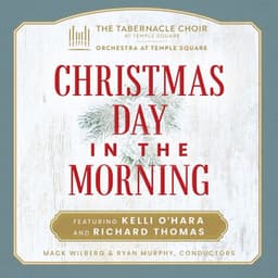 Christmas Day in the Morning - The Tabernacle Choir at Temple Square