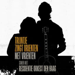 Trijntje Zingt Vrienten Met Vrienten samen met Residentie Orkest Den Haag - Trijntje Oosterhuis