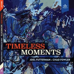 Timeless Moments - Joel Futterman