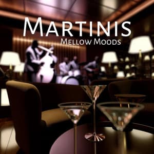 Mellow Moods and Martinis: Evening Lounge Jazz, Relaxing Jazz Music - Alex Jazzton