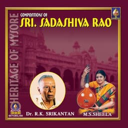 Heritage Of Mysore Compositions Of Sri Sadashiva Rao - Mysore Sadashiva Rao