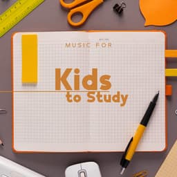 Music for Kids to Study: Kindergarten & School - Child Care Specialists