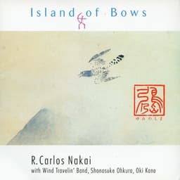 Island of Bows - R. Carlos Nakai