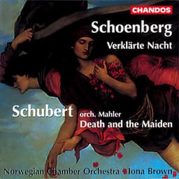 Schoenberg: Verklärte Nacht - Schubert: Death and the Maiden - Franz Schubert