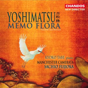 Yoshimatsu: Piano Concerto "Memo Flora" - Takashi Yoshimatsu