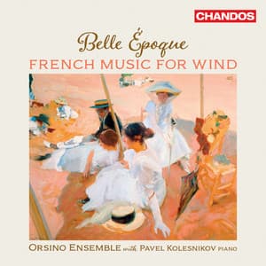 Belle Époque - French Music for Wind - Orsino Ensemble