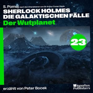 Der Wutplanet - Sherlock Holmes - Die galaktischen Fälle