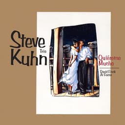Quiéreme Mucho - Steve Kuhn