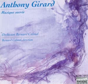 Girard: Musique sacrée - Anthony Girard